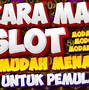 Cara Main Slot Biar Ga Rungkad